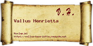 Vallus Henrietta névjegykártya